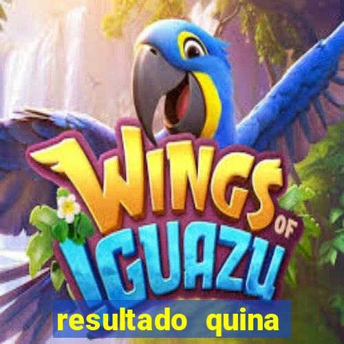 resultado quina giga bicho